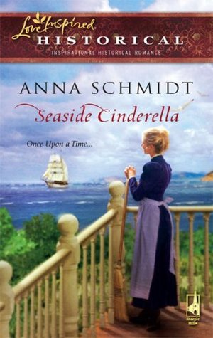Seaside Cinderella (Love Inspired Historical) (2000)