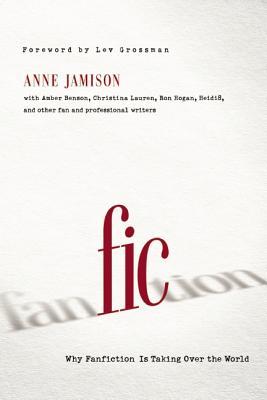 Fic: Why Fanfiction is Taking Over the World (2013)