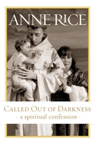 Called Out of Darkness: A Spiritual Confession (2008)