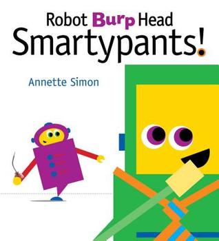 Robot Burp Head Smartypants (2014)