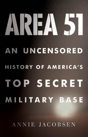 Area 51: An Uncensored History of America's Top Secret Military Base (2011)