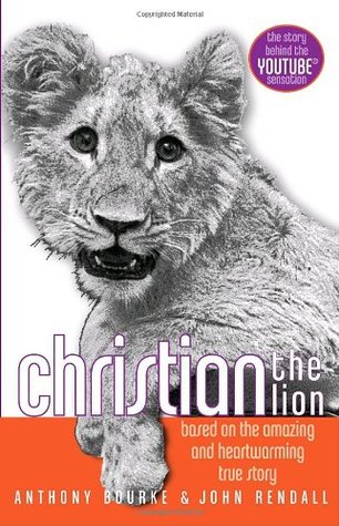 Christian the Lion: Based on the Amazing and Heartwarming True Story (2009)
