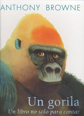 Un Gorila.: Un Libro No Solo Para Contar (2013)