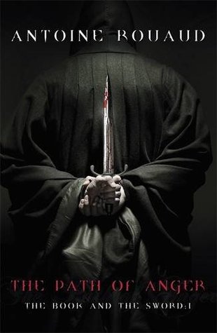 The Path of Anger: The Book and The Sword 1