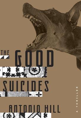 The Good Suicides: A Thriller