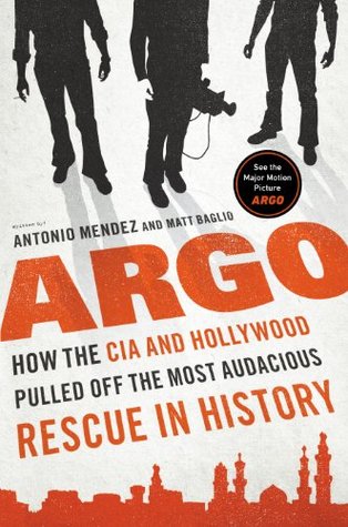Argo: How the CIA & Hollywood Pulled Off the Most Audacious Rescue in History