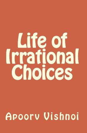 Life of Irrational Choices (2000)