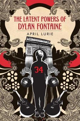 Latent Powers of Dylan Fontaine (2013)