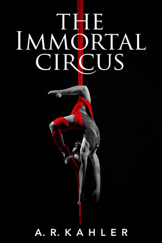 The Immortal Circus: Act One