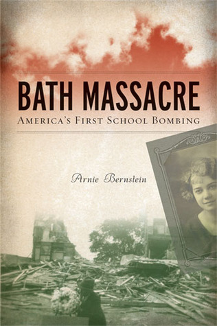 Bath Massacre: America's First School Bombing (2009)