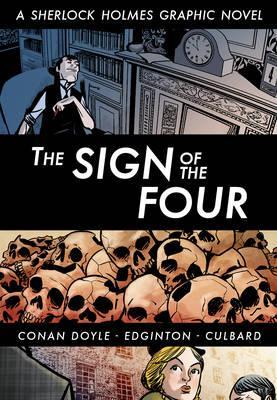The Sign of the Four: A Sherlock Holmes Graphic Novel (2010)