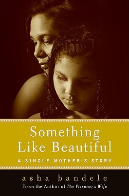 Something Like Beautiful: One Single Mother's Story (2009)
