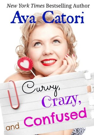 Curvy, Crazy, and Confused (Plush Daisies: BBW Romance) (2000)