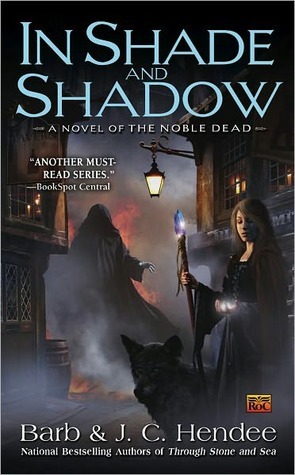 In Shade and Shadow (Noble Dead, Series 2, #1)