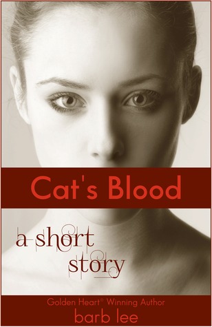 Cat's Blood: A short story of redemption... and vampires. (2012)