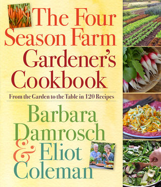 The Four Season Farm Gardener's Cookbook (2013)