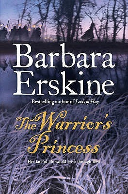 The Warrior's Princess. Barbara Erskine (2009)