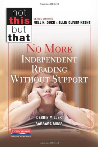 No More Independent Reading Without Support (2013)
