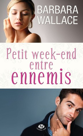 Petit week-end entre ennemis (2013)