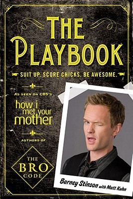 The Playbook: Suit up. Score chicks. Be awesome.