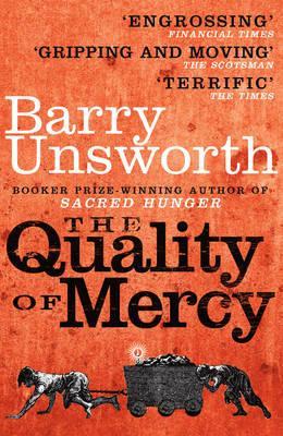 The Quality of Mercy. Barry Unsworth