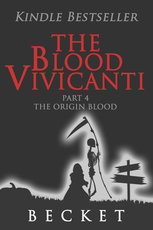 The Blood Vivicanti Part 4