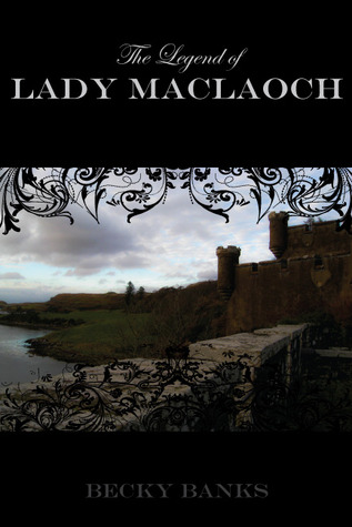 The Legend of Lady Maclaoch