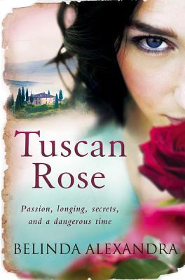 Tuscan Rose. by Belinda Alexandra