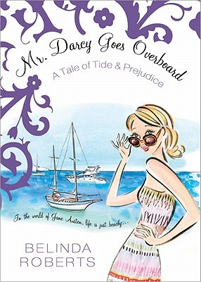 Mr. Darcy Goes Overboard: A Tale of Tide & Prejudice (2011)