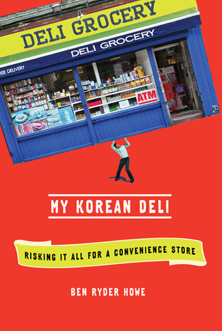 My Korean Deli: Risking It All for a Convenience Store