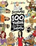 100 'Tokoh' Yang Mewarnai Jakarta