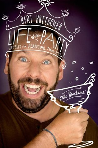 Life of the Party: Stories of a Perpetual Man-Child (2014)