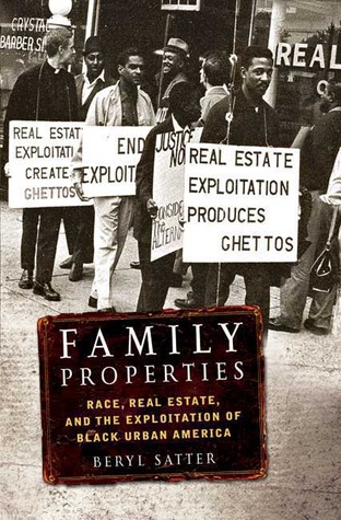 Family Properties: Race, Real Estate, and the Exploitation of Black Urban America (2009)