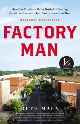 Factory Man: How One Furniture Maker Battled Offshoring, Stayed Local - and Helped Save an American Town (2014)