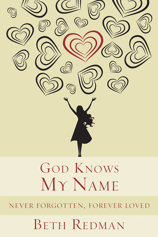 God Knows My Name: Never Forgotten, Forever Loved (2010)