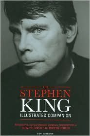 Stephen King Illustrated Companion Manuscripts, Correspondence, Drawings, and Memorabilia from the Master of Modern Horror (2009)