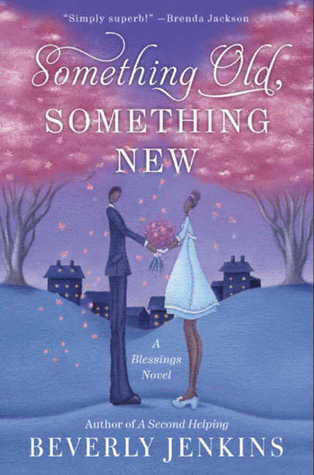 Something Old, Something New: A Blessings Novel