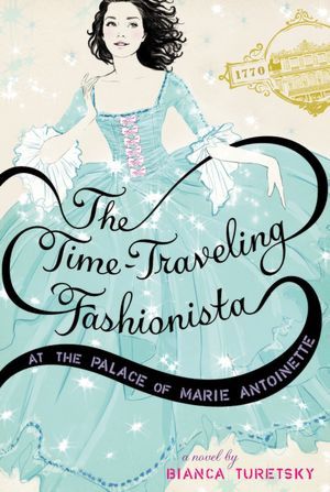 The Time-Traveling Fashionista at the Palace of Marie Antoinette (2012)