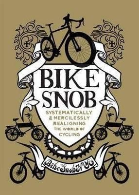 Bike Snob. Eben Weiss (2010)