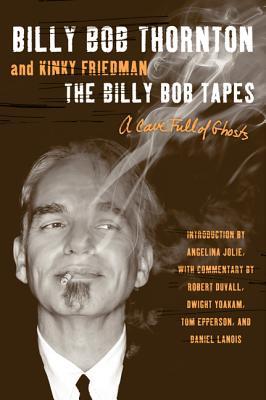Cave Full of Ghosts: The Billy Bob Tapes (2012)