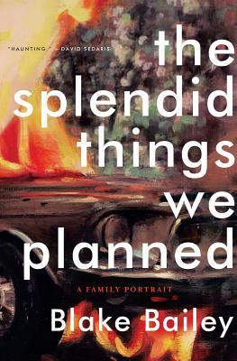 The Splendid Things We Planned: A Family Portrait (2014)
