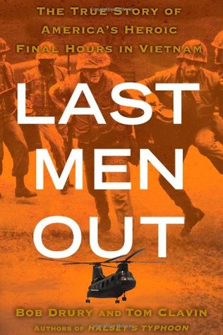 Last Men Out: The True Story of America's Heroic Final Hours in Vietnam (2011)