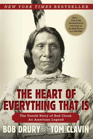 The Heart of Everything That Is: The Untold Story of Red Cloud, An American Legend (2013)