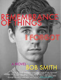 Remembrance of Things I Forgot: A Novel (2011)