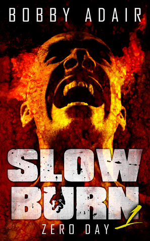Slow Burn: Zero Day