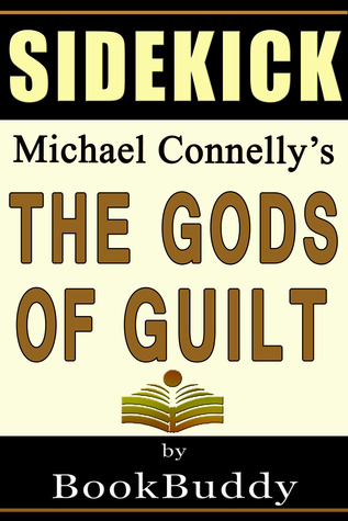 The Gods of Guilt (Lincoln Lawyer): by Michael Connelly -- Sidekick