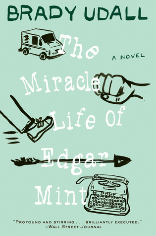 The Miracle Life of Edgar Mint (2012)