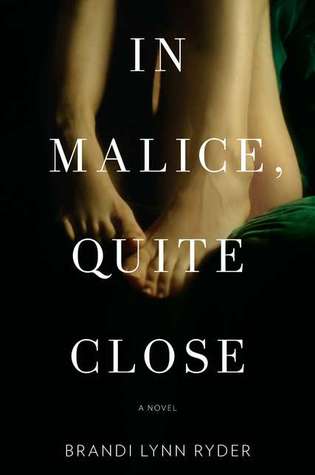 In Malice, Quite Close (2011)