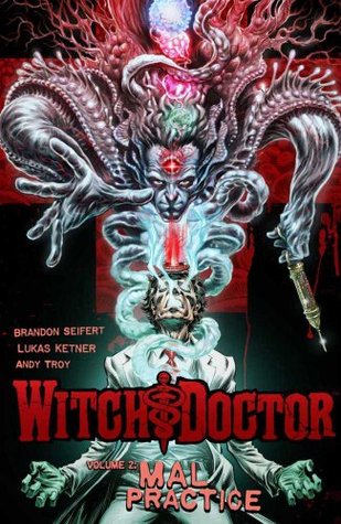 Witch Doctor, Vol. 2: Mal Practice (2013)
