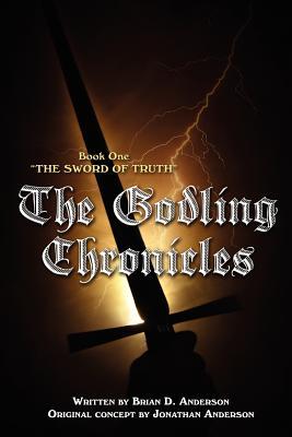 The Godling Chronicles: The Sword of Truth